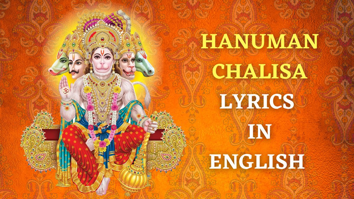 Hanuman Chalisa Lyrics: Check English Lyrics Of Sampoorna Hanuman Chalisa